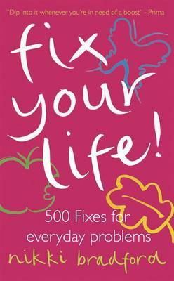 Fix Your Life! on Paperback by Nikki Bradford