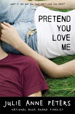 Pretend You Love Me by Julie Anne Peters image