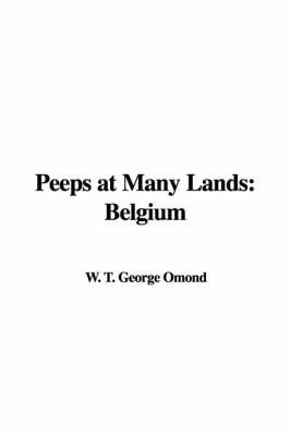 Peeps at Many Lands: Belgium by W. T. George Omond image