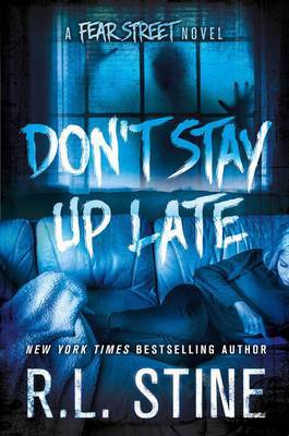 Don't Stay Up Late on Hardback by R.L. Stine