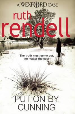 Put On By Cunning (Inspector Wexford #11) by Ruth Rendell