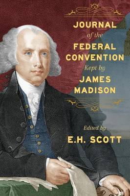 Journal of the Federal Convention Kept by James Madison image