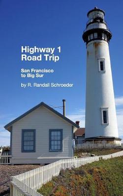 Best Highway 1 Road Trip by R Randall Schroeder image