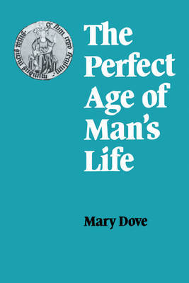The Perfect Age of Man's Life by Mary Dove image