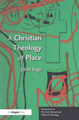 A Christian Theology of Place by John Inge image