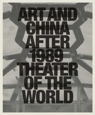 Art and China after 1989 on Hardback by Philip Tinari