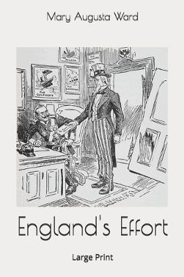 England's Effort by Mary Augusta Ward