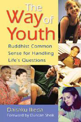 The Way of Youth: Buddhist Common Sense for Handling Life's Questions by Daisaku Ikeda image