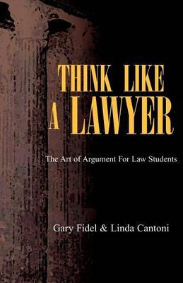 Think Like a Lawyer by Gary Fidel Cantoni image