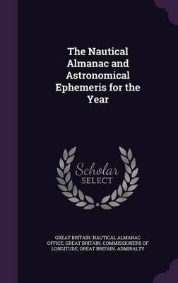 The Nautical Almanac and Astronomical Ephemeris for the Year by Great Britain Admiralty image