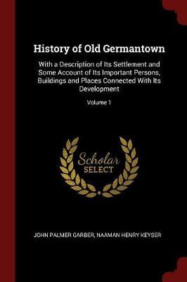 History of Old Germantown by John Palmer Garber image