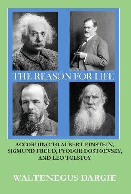 The Reason for Life by Waltenegus Dargie image