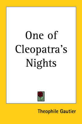 One of Cleopatra's Nights on Paperback by Theophile Gautier