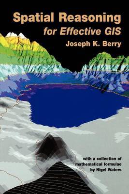 Spatial Reasoning for Effective GIS by Joseph K. Berry image