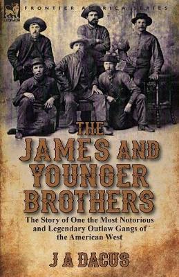 The James and Younger Brothers by Joseph A Dacus image