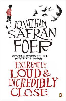 Extremely Loud and Incredibly Close by Jonathan Safran Foer