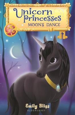 Unicorn Princesses 6: Moon's Dance by Emily Bliss image