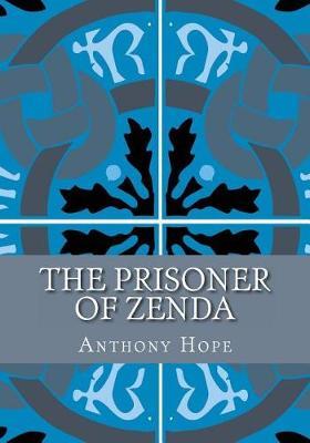 The Prisoner of Zenda by Anthony Hope image