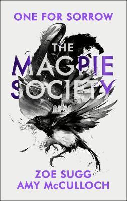 The Magpie Society: One for Sorrow by Amy McCulloch image