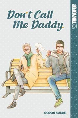 Don't Call Me Daddy by Gorou Kanbe image