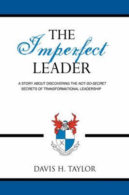 The Imperfect Leader on Hardback by Davis H. Taylor