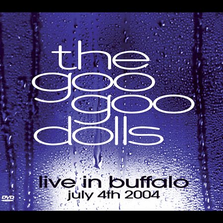 Live In Buffalo by Goo Goo Dolls image