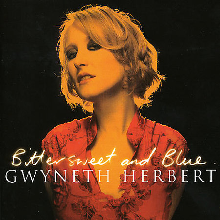 Bittersweet & Blue on CD by Gwyneth Herbert