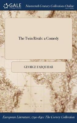 The Twin Rivals by George Farquhar image