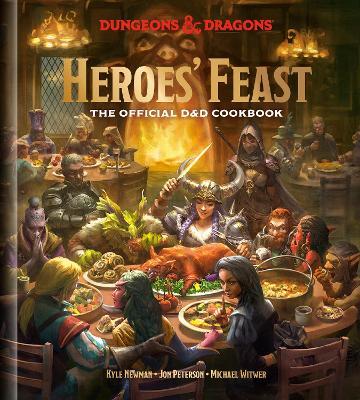 Heroes' Feast (Dungeons and Dragons) on Hardback by Kyle Newman