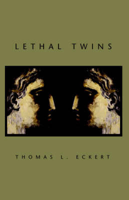Lethal Twins by Thomas, L. Eckert image