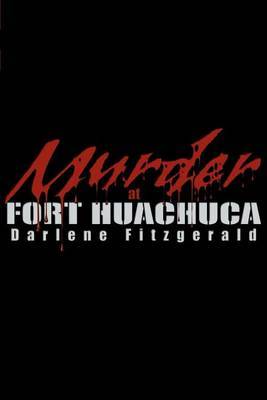 Murder at Fort Huachuca by Darlene Fitzgerald image