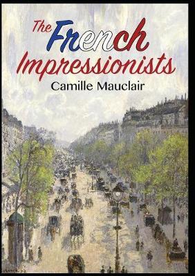 The French Impressionists by Camille Mauclair image
