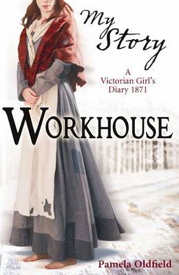 My Story: Workhouse: A Victorian Girl's Diary, 1871 image