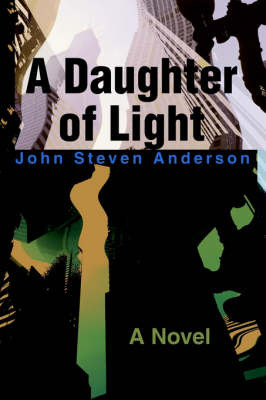 A Daughter of Light on Paperback by John S Anderson