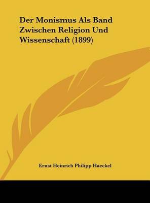 Monismus ALS Band Zwischen Religion Und Wissenschaft (1899) image