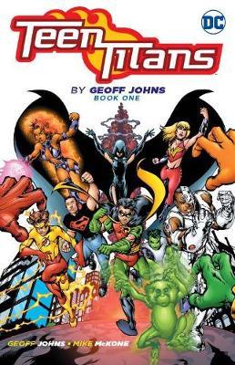 Teen Titans by Geoff Johns Book One by Geoff Johns image