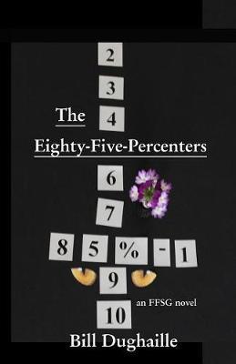 The Eighty-Five-Percenters by Bill Dughaille image