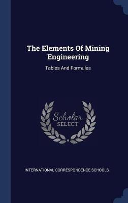 The Elements of Mining Engineering by International Correspondence Schools image