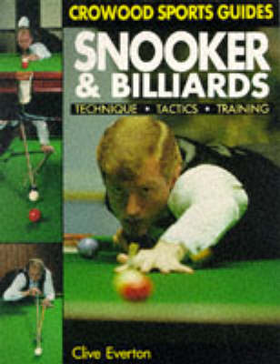 Snooker and Billiards: Techniques, Tactics, Training by Clive Everton image