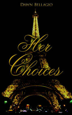 Her Choices by Dawn Bellagio image