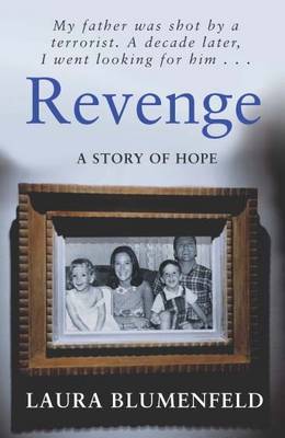 Revenge: A Story of Hope by Laura Blumenfeld image