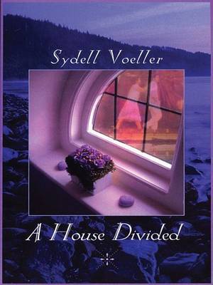 A House Divided on Hardback by Sydeil Voeller