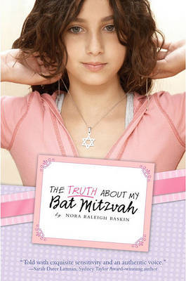The Truth about My Bat Mitzvah by Nora Raleigh Baskin image