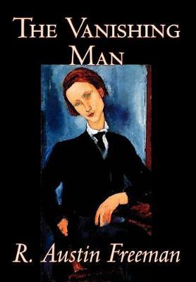 The Vanishing Man by R.Austin Freeman image