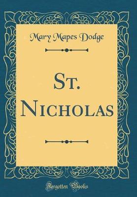 St. Nicholas (Classic Reprint) by Mary Mapes Dodge image