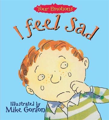 Your Emotions: I Feel Sad by Brian Moses image
