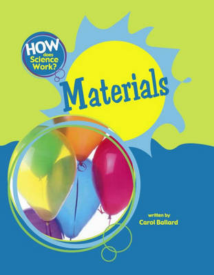 How Does Science Work?: Materials by Carol Ballard image