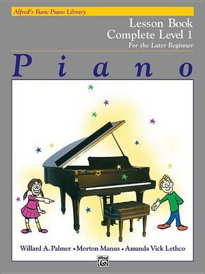 Alfred's Basic Piano Library Lesson 1 Complete by Willard A Palmer