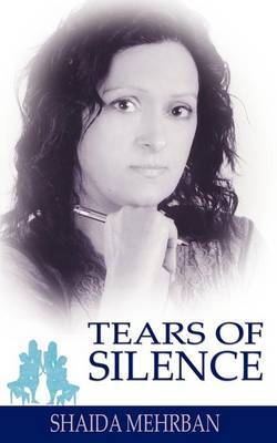Tears of Silence by Shaida Mehrban image