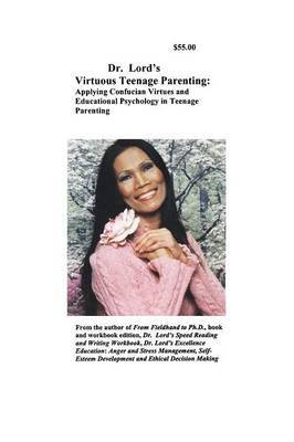 Dr. Lord's Virtuous Teenage Parenting by Udis , M Lord image